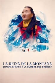 La reina de la montaña: Lhakpa Sherpa y la cumbre del Everest (2024)